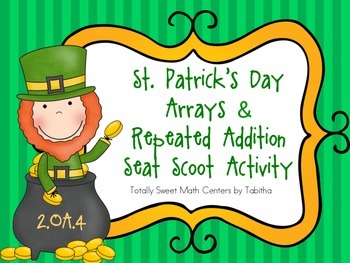 Preview of St. Patrick's Day Arrays and Repeated Addition Seat Scoot 2.OA.4