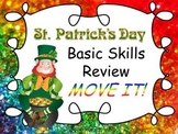 St. Patrick's Day Basic Skills Review MOVE IT!