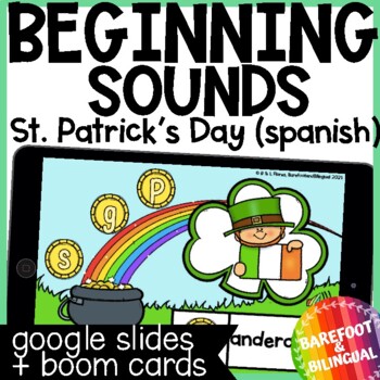 Preview of St Patricks Day Digital Resources - Spanish Beginning Sounds Boom Cards Google
