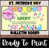 St. Patricks Day Bulletin Board - ONE LUCKY CLASSROOM