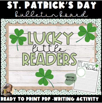 Preview of St. Patricks Day Bulletin Board and Lucky Reader Writing