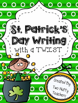 Preview of St. Patrick's Day Collaborative Writing Activity: Writing with a Twist!