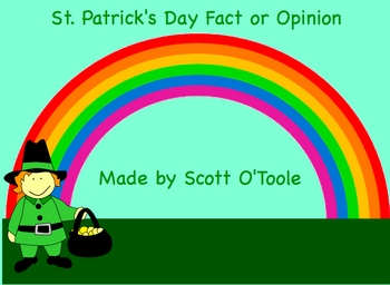 Preview of St. Patrick's Day Fact or Opinion Smartboard Language Arts Lesson