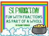 St. Patrick's Day Fun With Fractions as Part of a WHOLE