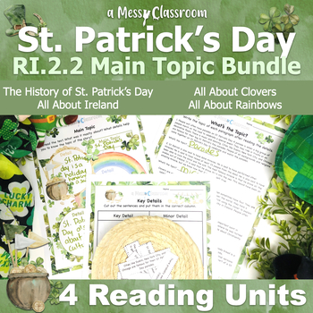 Preview of St. Patricks Day Ireland Clovers Rainbows Mega Reading Bundle RI.2.2 Main Topic