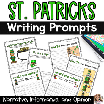 Preview of St Patricks Day March Writing Prompts Narrative Informative and Opinion