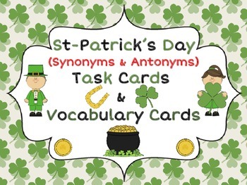 Preview of St-Patrick's Day Task Cards (Synonyms, Antonyms & Rhymes) and Vocabulary - MARCH