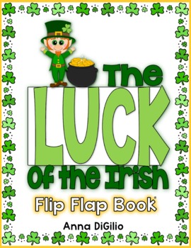 Preview of St. Patrick's Day - The Luck of the Irish Flip Flap Book® | Distance Learning