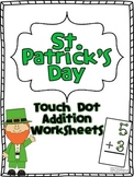 St. Patrick's Day Touch Dot Worksheets (Single Digit Addition)
