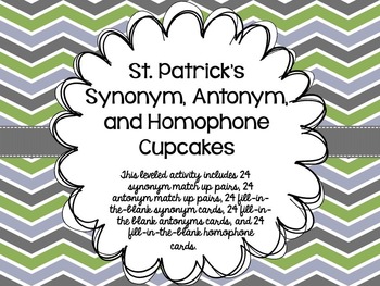 Preview of St. Patrick’s Synonym, Antonym, and Homophone Cupcakes