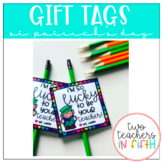 St. Patty's Day Student Gift Tag {editable}
