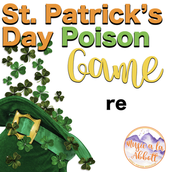 Preview of St. Patty's Day Leprechaun Poison Melody Game: re