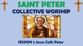 St Peter - Collective Worship - Jesus Calls Peter!