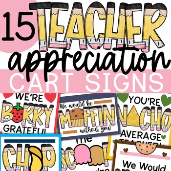 Preview of Staff Appreciation Cart Signs for Teacher Appreciation Treats