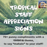 Staff Appreciation Signs - Tropical Theme MEGA pack