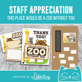 Staff Appreciation This Place Would Be a Zoo Without You Gift