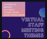 Staff Meeting Themes (Virtual) 