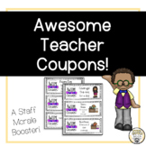 Staff Morale Booster - Teacher Coupons