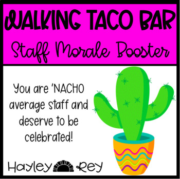 Preview of Staff Morale Booster | Walking Taco Bar | EDITABLE