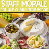Staff Morale | Charcuterie Board Potluck Luncheon