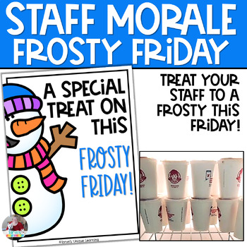 Preview of Staff Morale | Teacher Appreciation | Frosty Friday Treat