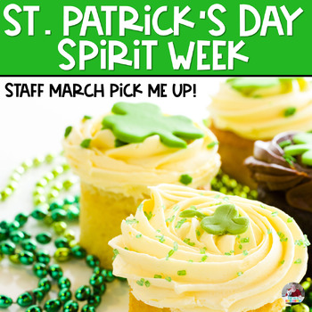 Preview of Staff Morale March | Teacher Appreciation | St Patricks Spirit Week