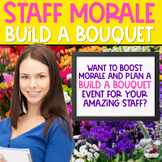 Staff Morale | Staff Appreciation | Build a Flower Bouquet