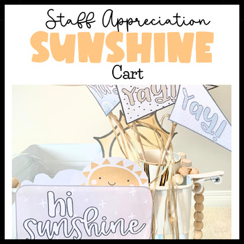 Preview of Staff Morale |  Teacher and Counselor Appreciation Sunshine Cart