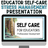 Staff Self Care Stress Management Presentation PD Professi