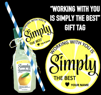 Preview of Staff gift tag "Working With You Is SIMPLY the best" lemonade