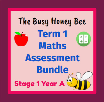 Preview of Stage 1 Year A Term 1 Differentiated Maths Assessment Bundle