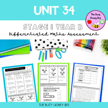 Preview of Stage 1 Year B Differentiated Maths Assessment Unit 34