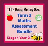 Stage 1 Year B Term 2 Differentiated Maths Assessment Bundle