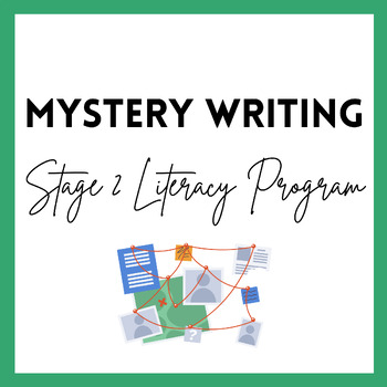 Preview of Stage 2 Mystery Imaginative Narrative Writing Program