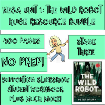 Preview of Stage 3 MEGA Bundle - Unit 1 NESA Supporting Resources - Wild Robot - 5 Weeks