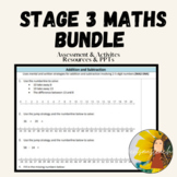 Stage 3 Mathematics Bundle - Assessment, Activities, Lessons