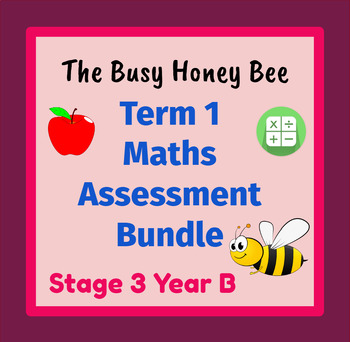 Preview of Stage 3 Year B Term 1 Differentiated Maths Assessment Bundle