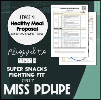 Preview of Stage 4 Super Snacks Fighting Fit - Assessment Task (Meal Proposal)