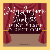 Stage Directions - Body Language Analysis