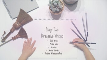 Preview of Stage Two Writing Persuasive Devices/Quick Writes Unit - Two Weeks Duration