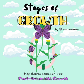 Preview of Stages of Growth: Creative Post-traumatic Growth Resource| Printable & Digital