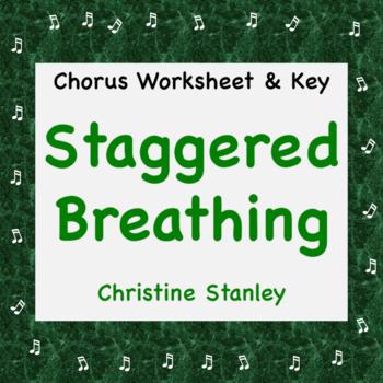 Preview of Staggered Breathing Chorus Worksheet