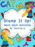 Stamp & Write Word Work Literacy Center Activities for K-1