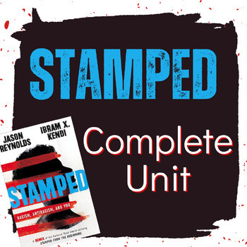 Preview of Stamped: {A Remix} by Jason Reynolds & Ibram X. Kendi | Complete Unit