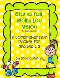 Stand Tall, Molly Lou Melon Comprehension Packet