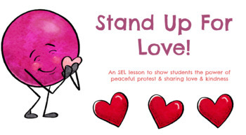 Preview of Stand Up For Love (An SEL lesson using the story "Love is Powerful"