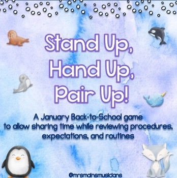 Preview of Stand Up, Hand Up, Pair Up (Icebreakers & Procedure Review after Winter Break)