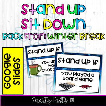 Preview of Stand Up Sit Down - Back from Winter Break - Ice Breaker Game - Google Slides