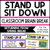Stand Up Sit Down Brain Break {Returning from Spring Break}