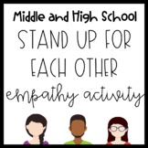 Stand Up for Each Other Empathy Activity for Middle and Hi